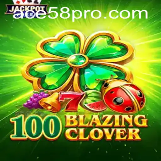 Dive into the Exciting World of 100BlazingClover: The Game-Changer in Modern Gaming